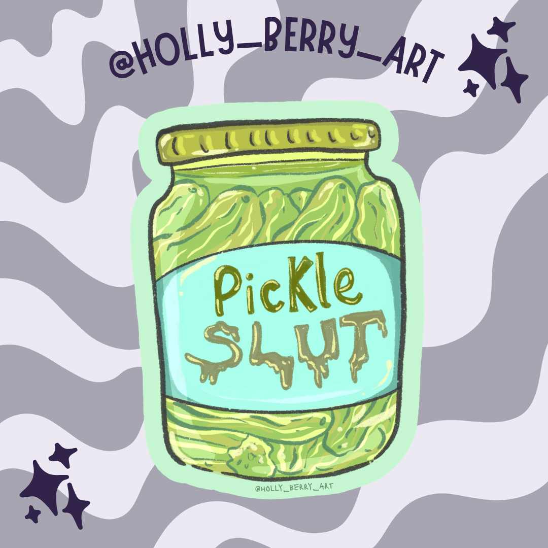 Pickle Slut Glossy Vinyl Waterproof Sticker