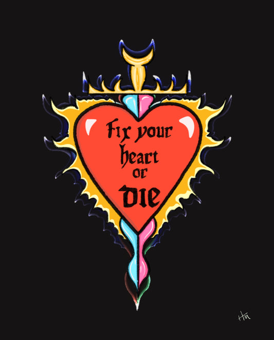 Fix Your Heart 8x10 Print