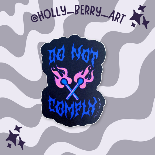 Do Not Comply Matte Vinyl Waterproof Flame Sticker