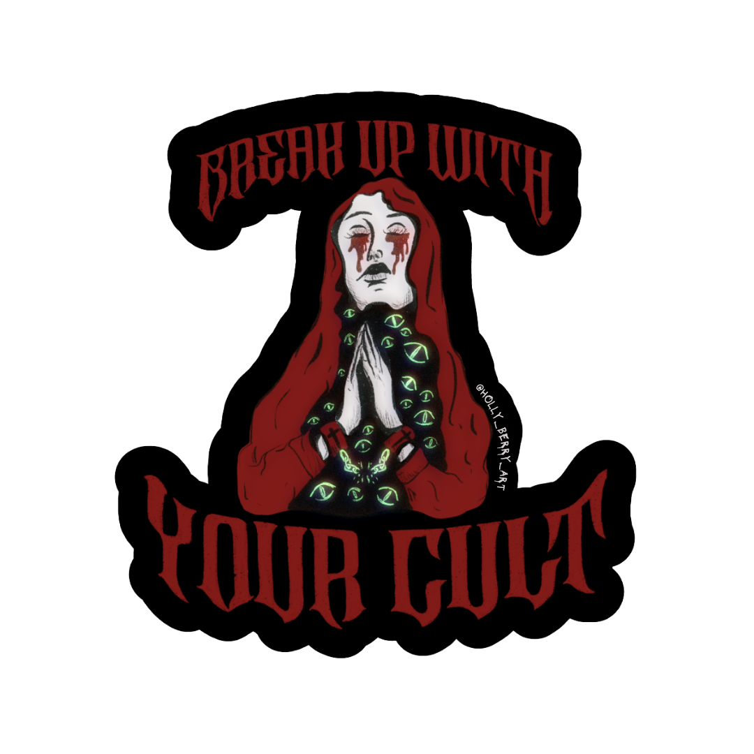 Break up With Your Cult Vinyl Glossy Sticker